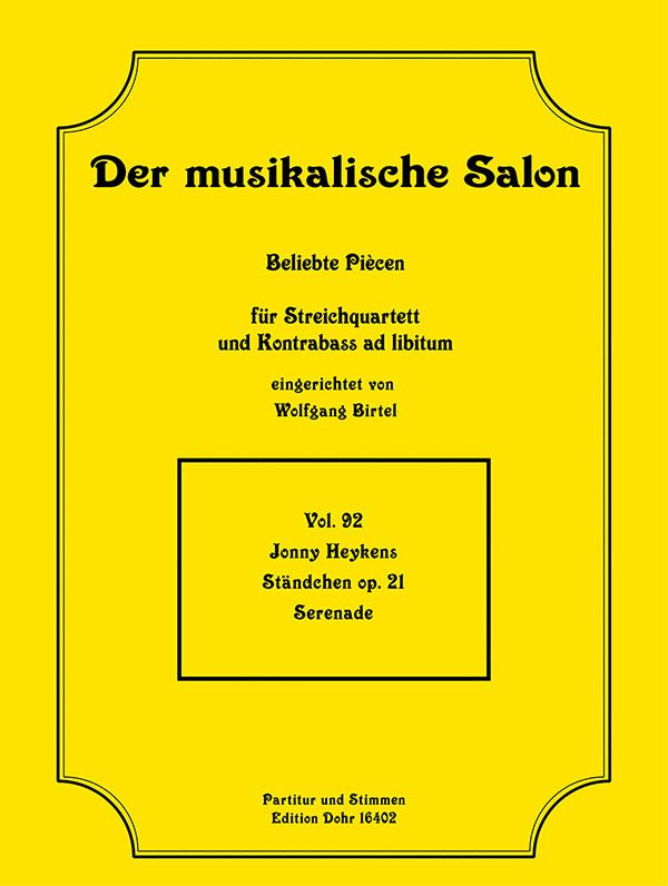 Ständchen op.21&nbsp;&nbsp;für Streichquartett (Kontrabass ad lib)&nbsp;&nbsp;Partitur und Stimmen