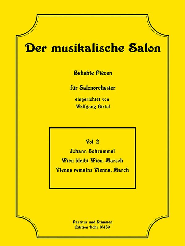 Wien bleibt Wien:&nbsp;&nbsp;für Salonorchester&nbsp;&nbsp;Partitur und Stimmen
