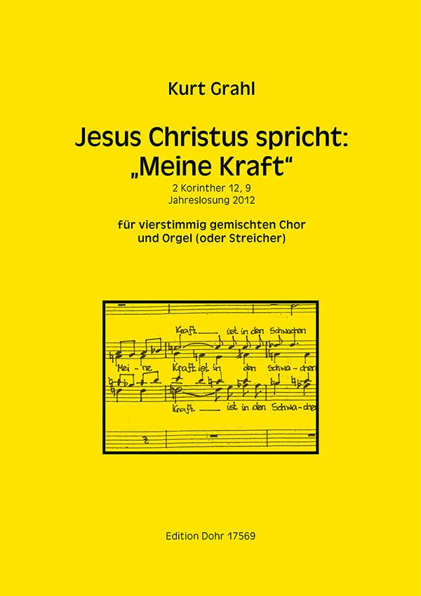 Jesus Christus spricht Meine kraft  für gem Chor und Orgel (Streicher)  Partitur