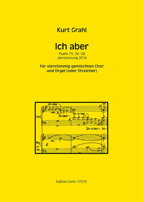 Ich aber  für gem Chor und Orgel (Streichquartett)  Partitur