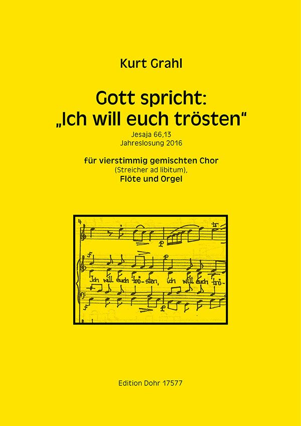 Gott spricht Ich will euch trösten  für gem Chor, Flöte und Orgel (Streicher ad lib)  Partitur