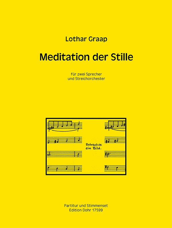 Meditation der Stille&nbsp;&nbsp;für 2 Sprecher und Streichorchester&nbsp;&nbsp;Partitur und Stimmen