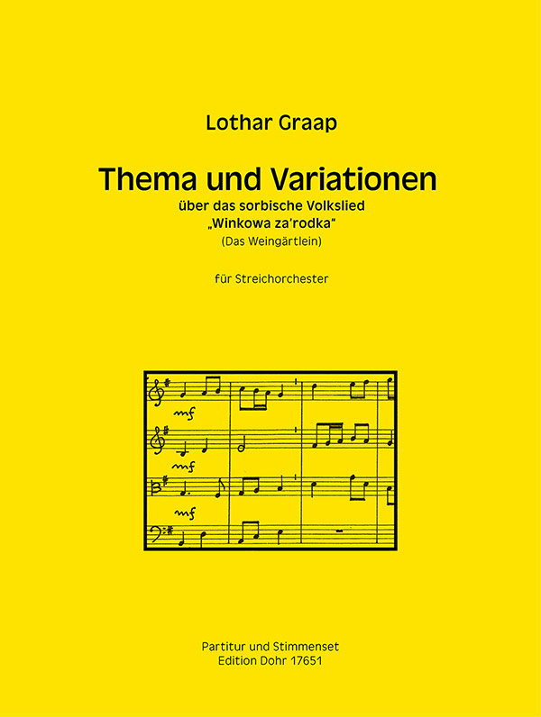 Thema und Variationen über das sorbische Volkslied Winkowa za'rodka&nbsp;&nbsp;für Streichorchester&nbsp;&nbsp;Partitur und Stimmen (3-3-2-2)