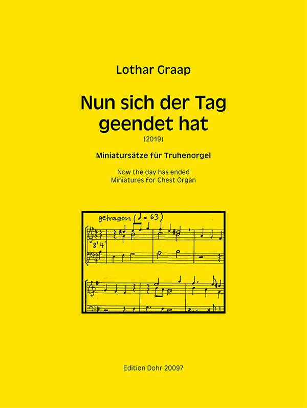 Nun sich der Tag geendet hat - Miniatursätze&nbsp;&nbsp;für Truhenorgel&nbsp;&nbsp;
