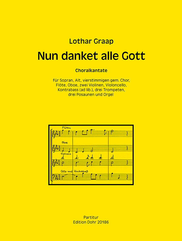 Nun danket alle Gott&nbsp;&nbsp;für Sopran, Alt, gem Chor, Flöte, Oboe, Streicher, Bläser und Orgel&nbsp;&nbsp;Partitur