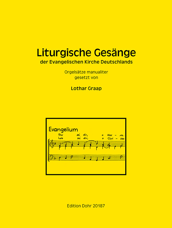 Liturgische Gesänge der evangelischen Kirche Deutschlands&nbsp;&nbsp;für Orgel (manualiter)&nbsp;&nbsp;