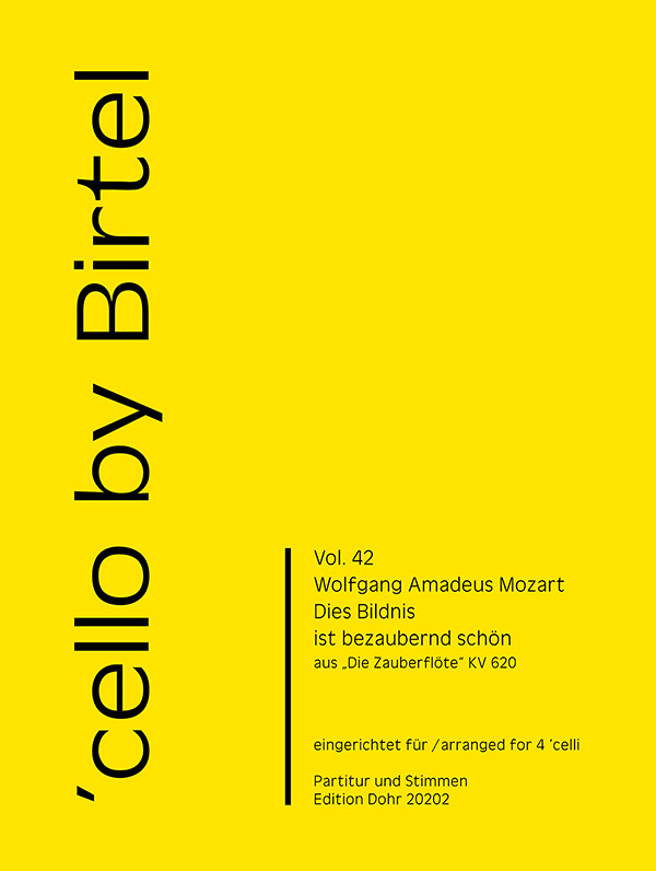 Dies Bildnis ist bezaubernd schön aus 'Die Zauberflöte' KV620&nbsp;&nbsp;für 4 Violoncelli&nbsp;&nbsp;Partitur und Stimmen