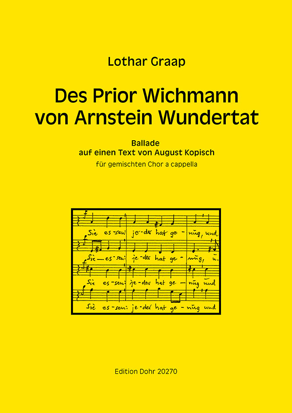 Des Prior Wichmann von Arnstein Wundertat&nbsp;&nbsp;für gem Chor a cappella&nbsp;&nbsp;Partitur