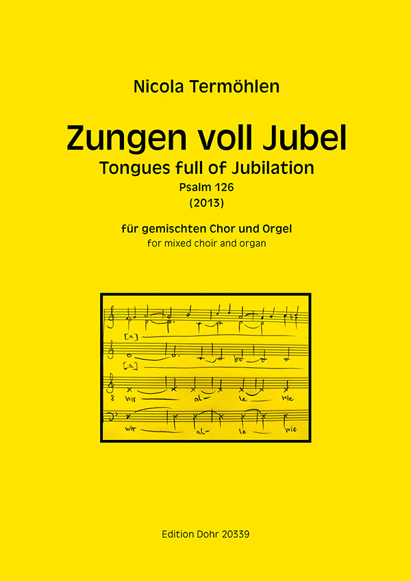 Zungen voll Jubel (2013)  für gem Chor und Orgel  Partitur