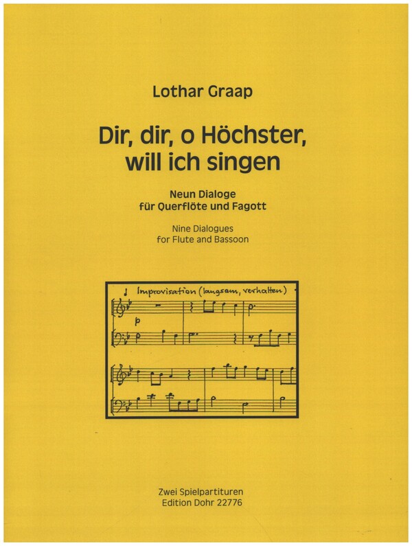 Dir, dir, o Höchster, will ich singen&nbsp;&nbsp;für Querflöte und Fagott&nbsp;&nbsp;2 Spielpartituren