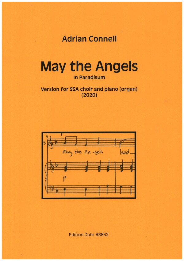 May the Angels&nbsp;&nbsp;für Frauenchor (SSA) und Klavier (Orgel)&nbsp;&nbsp;Chorpartitur