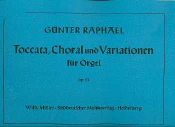 Toccata, Choral und Variationen op.53&nbsp;&nbsp;für Orgel&nbsp;&nbsp;
