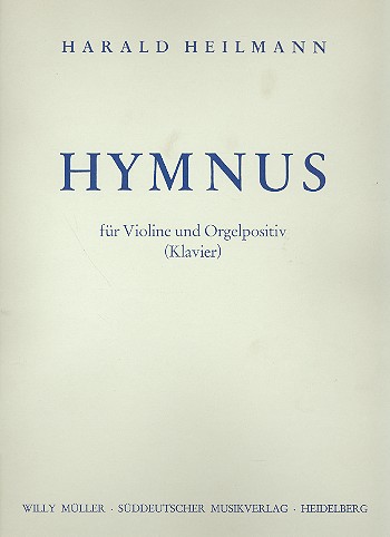 Hymnus für Violine und Orgel-Positiv  (Klavier)  
