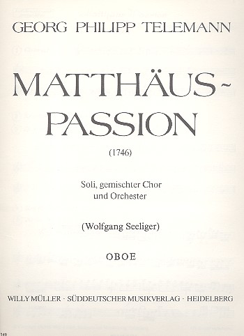 Matthäus-Passion&nbsp;&nbsp;für Soli, gem Chor und Orchester&nbsp;&nbsp;Oboe