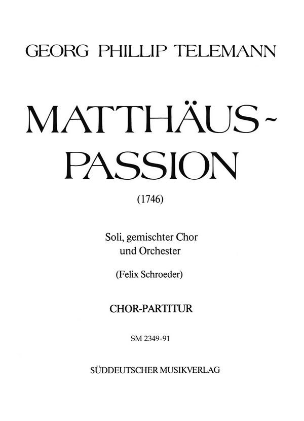 Matthäus-Passion (1746)&nbsp;&nbsp;für Soli, gem Chor und Orchester&nbsp;&nbsp;Chorpartitur