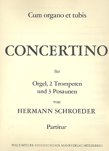 Concertino für Orgel, 2 Trompeten  und 3 Posaunen  Partitur (= Orgelstimme)