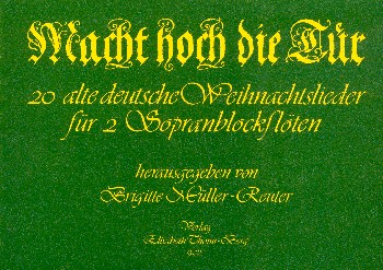 Macht hoch die Tür  für 2 Sopranblockflöten (mit Text)  Spielpartitur