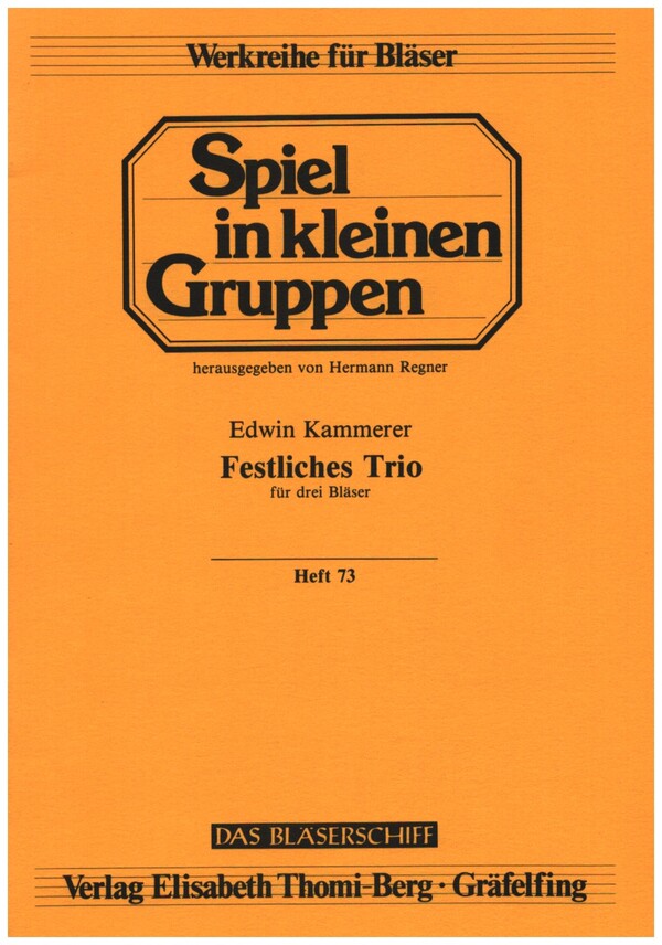 Festliches Trio  für Trompeten (2) (Flügelhorn), Posaune (Tenor-Horn, Baritonhorn)  Spielpartitur