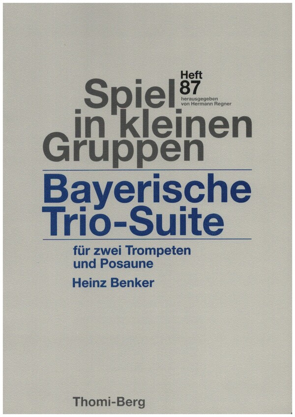 Bayerische Trio-Suite  für 2 Trompeten und Posaune  Partitur und Stimmen