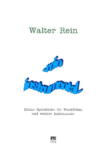 Rein Instrumental&nbsp;&nbsp;für 1-2 Blockflöten (z.T. mit Gitarre/Violine)&nbsp;&nbsp;Spielpartitur