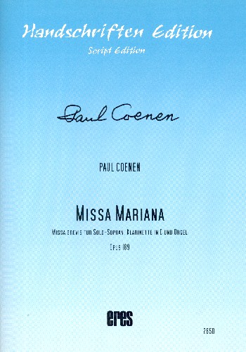 Missa Mariana op.189  für Sopran, Klarinette in C und Orgel  Partitur,  Faksimile
