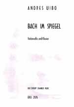 Bach im Spiegel für Violoncello  und Klavier  