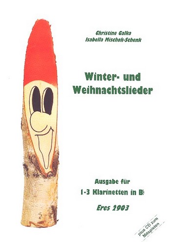 Winter- und Weihnachtslieder (+CD)&nbsp;&nbsp;für 1-3 Klarinetten&nbsp;&nbsp;Partitur