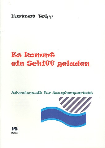 Es kommt ein Schiff geladen  für 4 Saxophone (SATBar)  Partitur und Stimmen