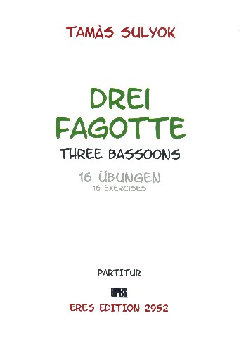 3 Fagotte für 3 Fagotte  Partitur und Stimmen  