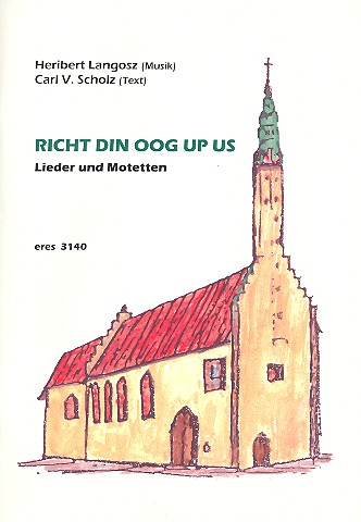 Richt din oog up us für soli,&nbsp;&nbsp;gem chor und orgel&nbsp;&nbsp;partitur