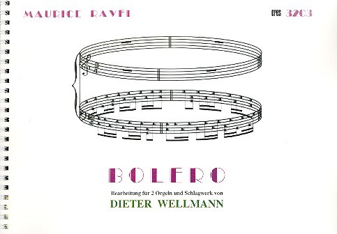 Bolero (leicht gekürzt)  für 2 Orgeln und Schlagwerk  Orgelstimmen