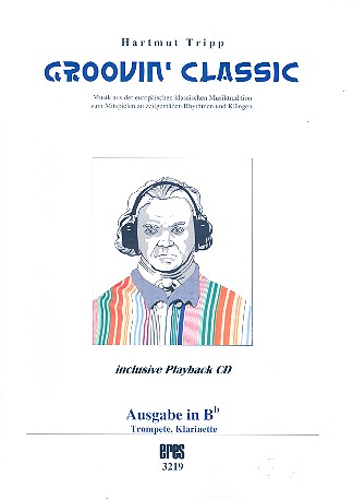 Groovin' Classic (+CD) für B-Instrument  (Trompete/Klarinette)  