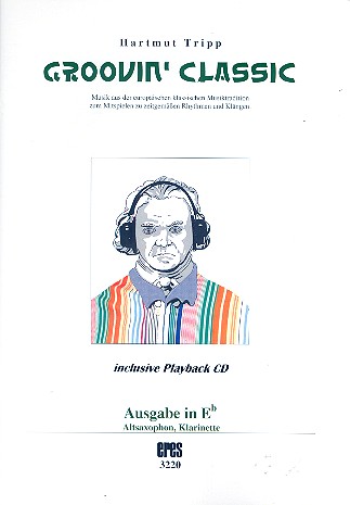 Groovin' Classic (+CD) für Es-Instrument  (Altsaxophon/Klarinette)  