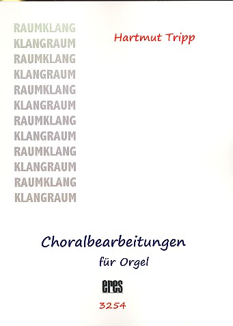 Choralbearbeitungen  für Orgel  