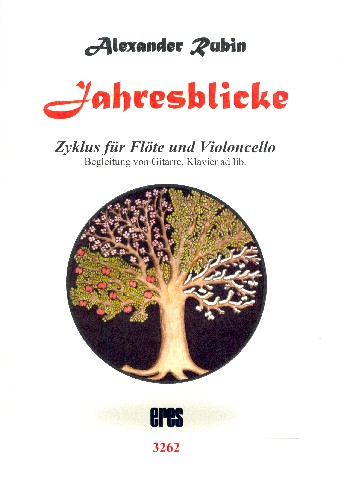 Jahresblicke  für Flöte und Violoncello (Klavier/Gitarre ad lib)  2 Spielpartituren