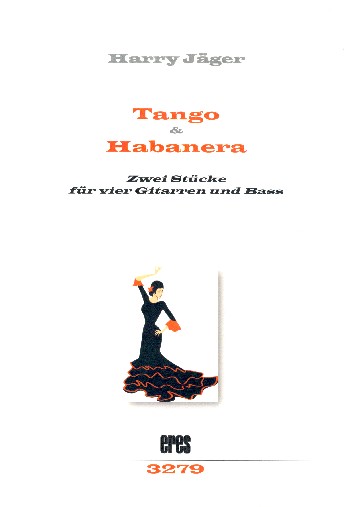 Tango und Habanera  für 4 Gitarren und Bass  Partitur und Stimmen