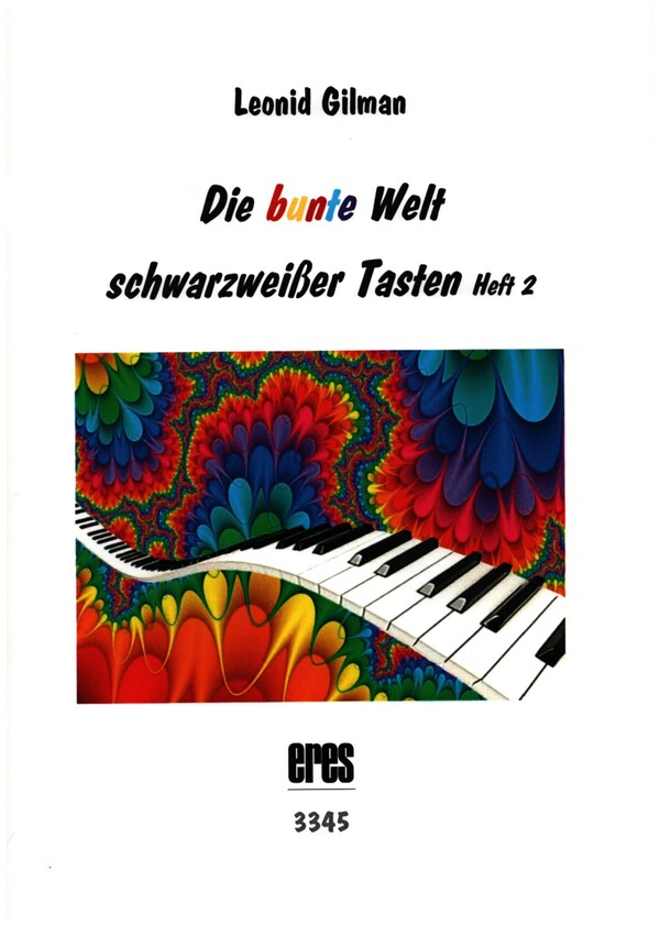 Die bunte Welt schwarzweisser Tasten Band 2  für Klavier  