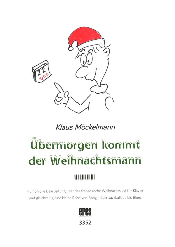 Übermorgen kommt der Weihnachtsmann  für Klavier  