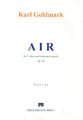 Air a-Moll op.28 für Violine und Orchester  Partitur und Violine solo  