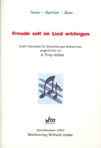 Freude soll im Lied erklingen für  Männerchor a cappella  Partitur