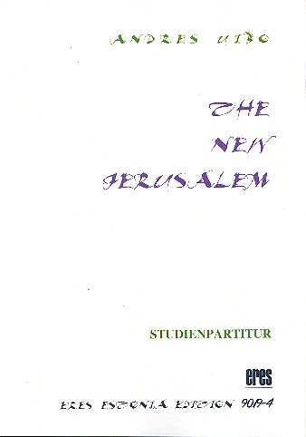 The new Jerusalem für Orchester&nbsp;&nbsp;Studienpartitur (Din A4)&nbsp;&nbsp;