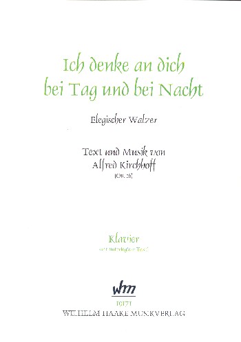 Ich denke an dich bei Tag und bei Nacht op.16  für Klavier (mit Text)  