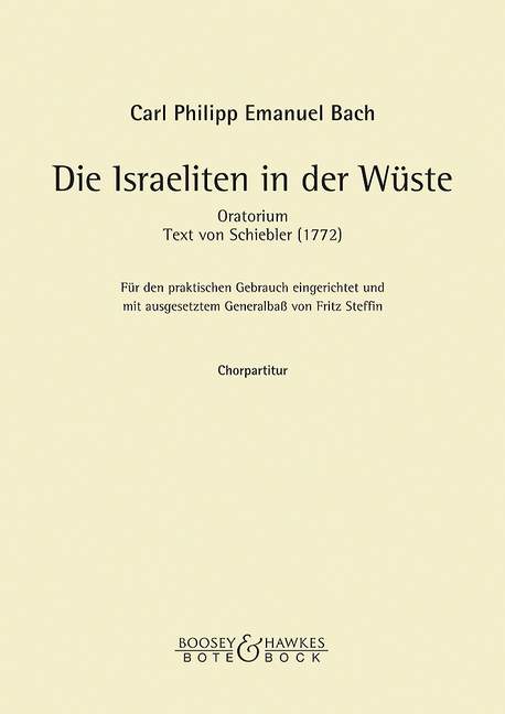 Bach, Carl Philipp Emanuel Die Israeliten in der Wüste  Soli, gemischter Chor (SATB) und Orchester  Chorpartitur