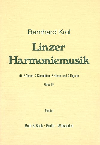Linzer Harmoniemusik op. 67&nbsp;&nbsp;für 2 Oboen, 2 Klarinetten, 2 Hörner und 2 Fagotte&nbsp;&nbsp;Partitur