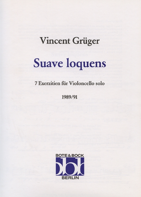 Grüger, Vincent Suave Ioquens&nbsp;&nbsp;Violoncello&nbsp;&nbsp;