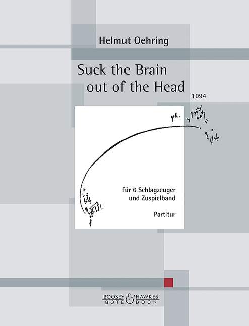 Suck the brain out of the Head  6 Schlagzeuge und Tonband  Partitur