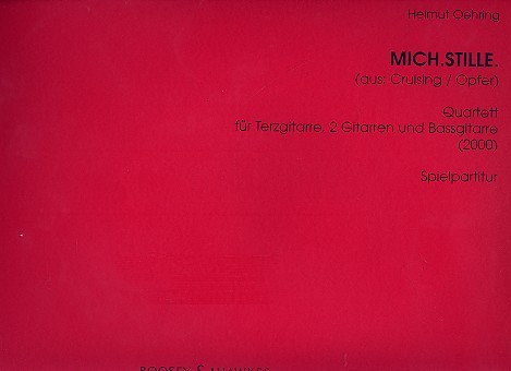 Mich.Stille. 8/2000  für Terzgitarre, 2 Gitarren und Bassgitarre  Spielpartitur