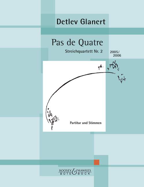 Pas de Quatre&nbsp;&nbsp;für Streichquartett&nbsp;&nbsp;Partitur und Stimmen