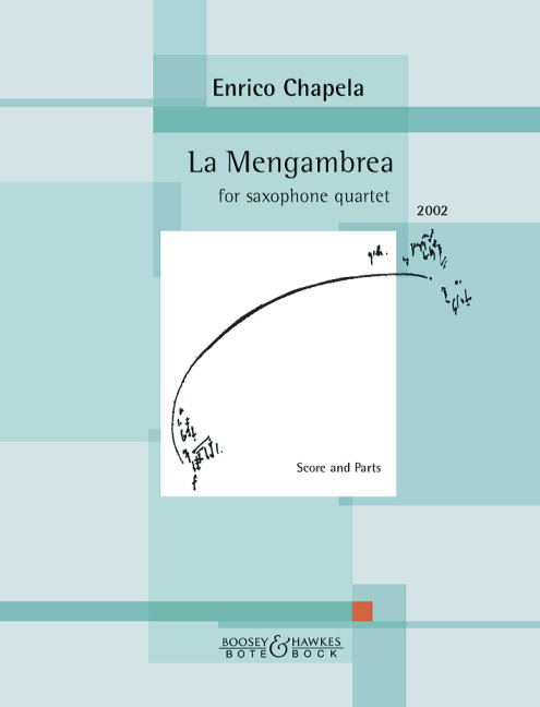 Chapela, Enrico La Mengambrea  4 Saxophone (SATBar)  Partitur und Stimmen