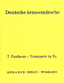 Deutsche Armeemärsche (Auswahl aus Band 1 und Band 2)  für Blasorchester  Fanfaren-Trompete 2 in Es